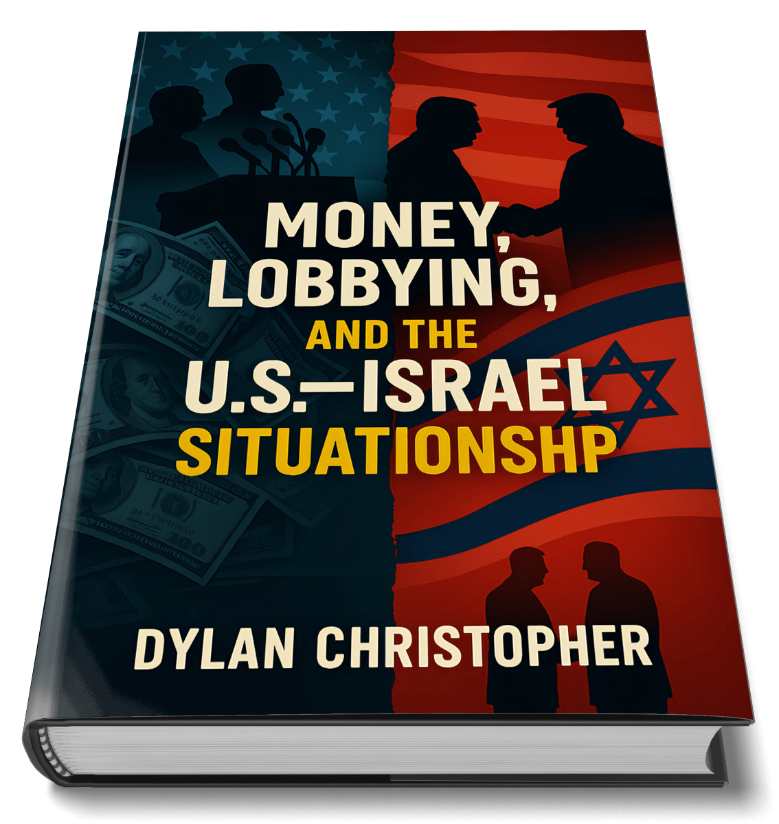 Money, Lobbying and the U.S.—Israel Situationship