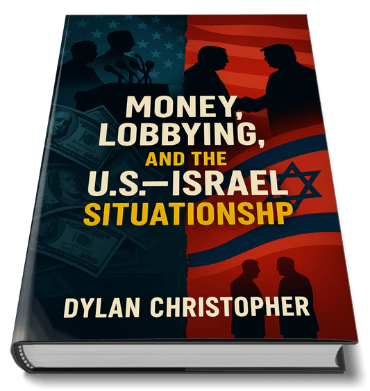 Money, Lobbying and the U.S.—Israel Situationship